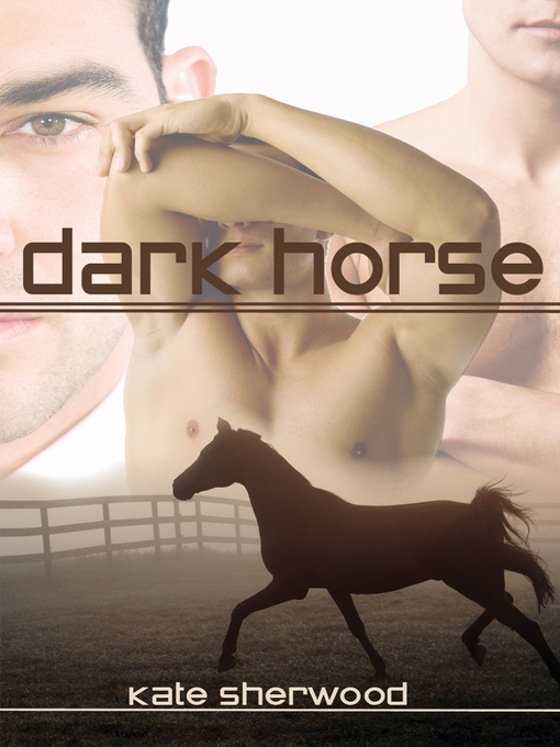 Title details for Dark Horse by Kate Sherwood - Available